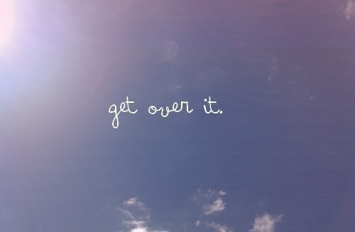 Get-over-it